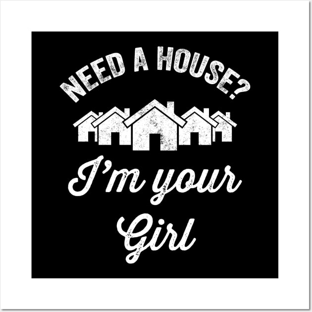 Need a house I'm your girl Wall Art by captainmood